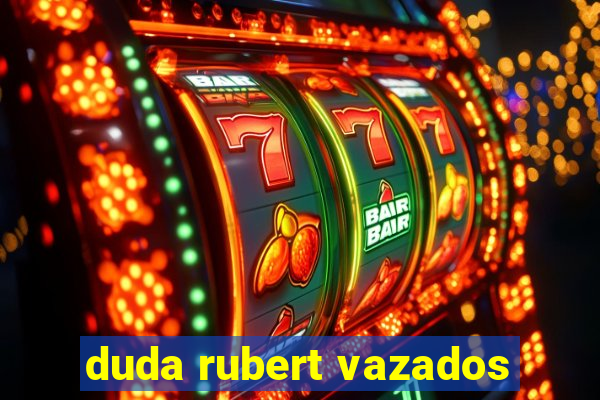 duda rubert vazados